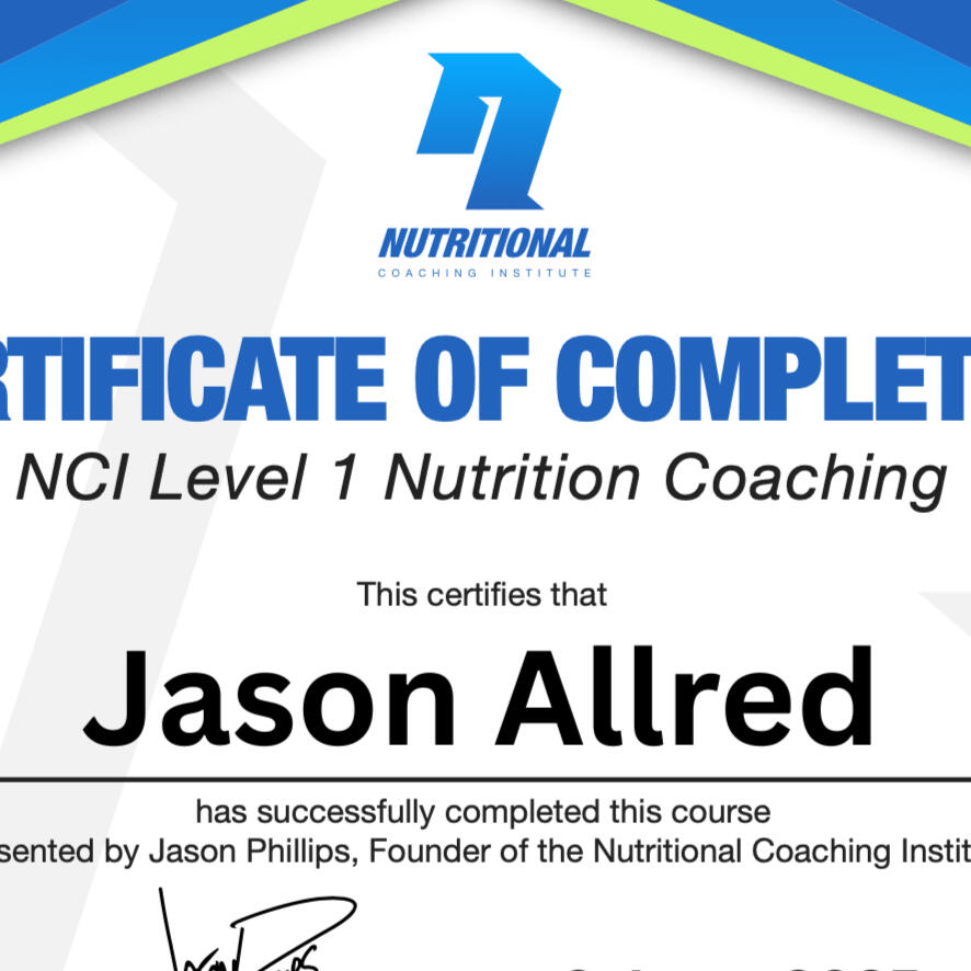 Jason Allred NCI Nutrition Certificate A photo of Jason Allreds Level 1 Nutrition Coaching certification from NCI.